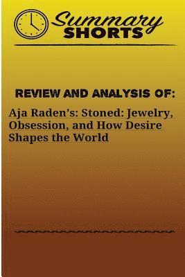 Review and Analysis Of: Aja Radenès:: Stoned: Jewelry, Obsession, and How Desire Shapes the World 1