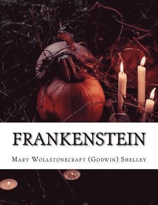 Mary Wollstonecraft (Godwin) Shelley - Frankenstein, Häftad