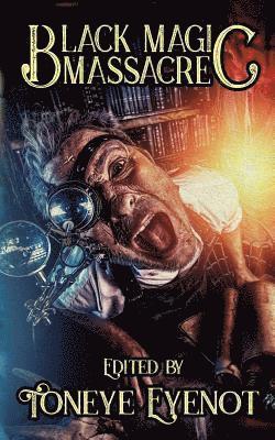 Black Magic Massacre