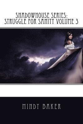 bokomslag ShadowHouse Series: Struggle for Sanity Volume 3