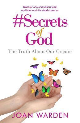bokomslag #Secrets of God: The Truth About Our Creator