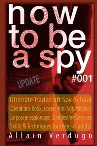 bokomslag How to Be a Spy