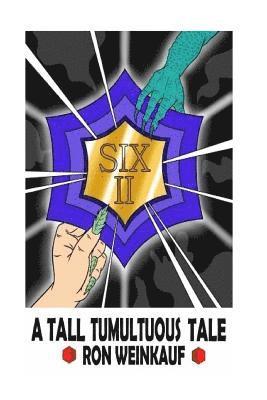 bokomslag Six II: A Tall Tumultuous Tale