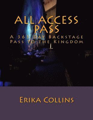 bokomslag All Access Pass: A 365 Day Backstage Pass to the Kingdom