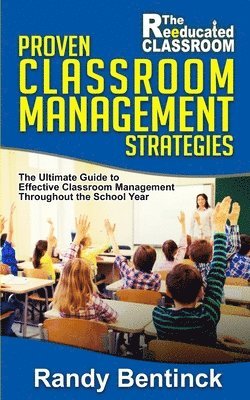 Proven Classroom Management Strategies 1