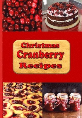 bokomslag Christmas Cranberry Recipes