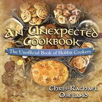 bokomslag An Unexpected Cookbook: The Unofficial Book of Hobbit Cookery