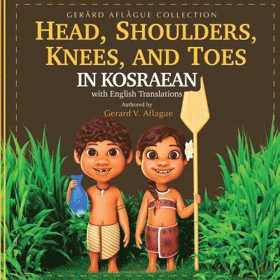 Head, Shoulders, Knees, and Toes in Kosraean with English Translations 1