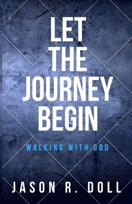 Let the Journey Begin: Waking with God 1