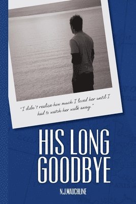 His Long Goodbye 1