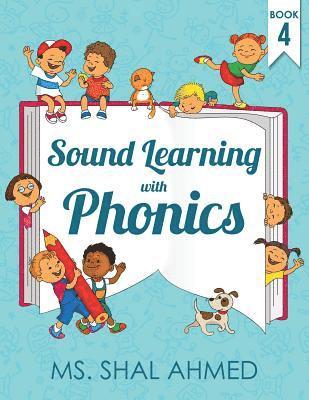 Shal Ahmed - Sound Learning with Phonics: Book 4, Häftad