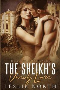 bokomslag The Sheikh's Unruly Lover