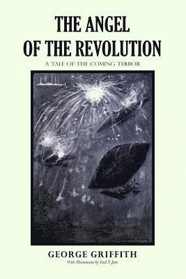 The Angel of the Revolution: A Tale of the Coming Terror 1