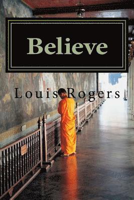 Louis Rogers - Believe, Häftad