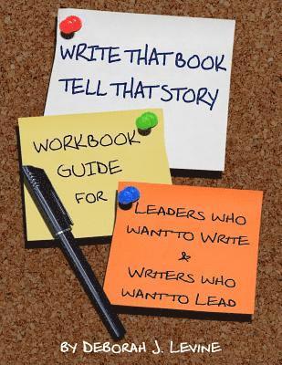 Write That Book!: Tell That Story 1