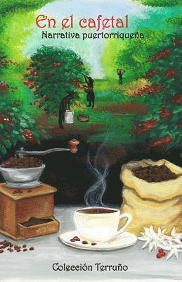 Mariela Cruz, Patricia Schaefer Roder - En el cafetal, Häftad