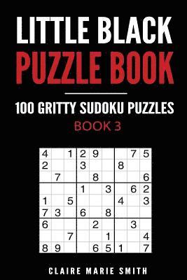 bokomslag Little Black Puzzle Book: 100 Gritty Sudoku Puzzles