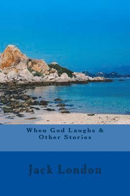 bokomslag When God Laughs & Other Stories