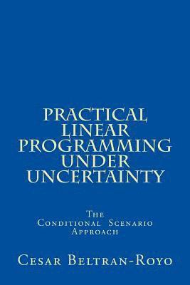 bokomslag Practical Linear Programming under Uncertainty: The Conditional Scenario Approach