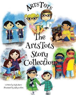 The ArtsTots Story Collection 1