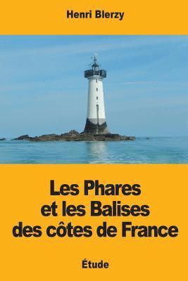 Les Phares et les Balises des côtes de France 1