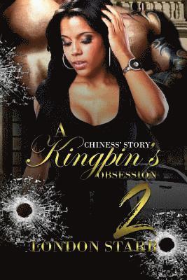 A Kingpin's Obsession 2: Chiness' Story 1