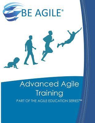 bokomslag Advanced Agile Training: Part of the Agile Education Series