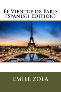 bokomslag El Vientre de Paris (Spanish Edition)