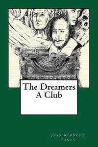 bokomslag The Dreamers. A Club