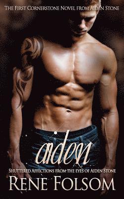 bokomslag Aiden: Shuttered Affections from the Eyes of Aiden Stone