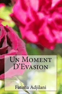 bokomslag Un Moment D'Evasion