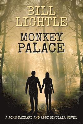 Monkey Palace: A John Maynard and Abby Sinclair Novel 1