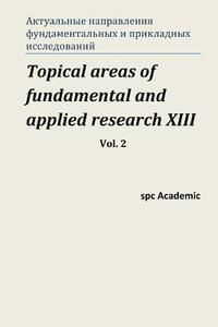 bokomslag Topical Areas of Fundamental and Applied Research XIII. Vol. 2: Proceedings of the Conference. North Charleston, 13-14.09.2017