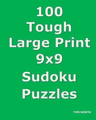 bokomslag 100 Tough Large Print 9x9 Sudoku Puzzles