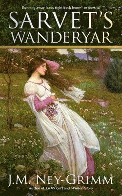 J M Ney-Grimm - Sarvet's Wanderyar, Häftad. Tillgänglighet: Lägg i varukorg