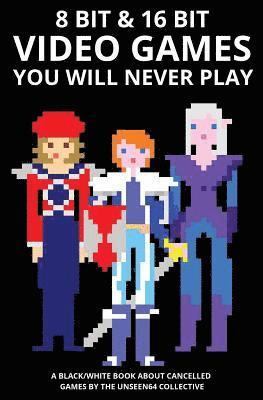 8 bit & 16 bit Video Games You Will Never Play 1