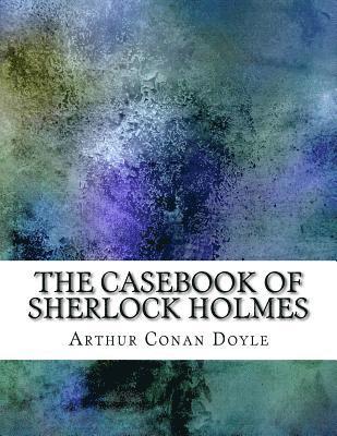bokomslag The Casebook of Sherlock Holmes