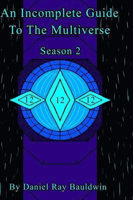 bokomslag An Incomplete Guide To The Multiverse Season 2