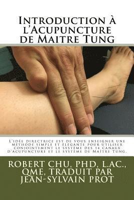 Introduction à l'Acupuncture de Maitre Tung 1