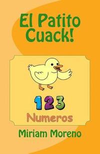 bokomslag El Patito Cuack!: 1-2-3 Números