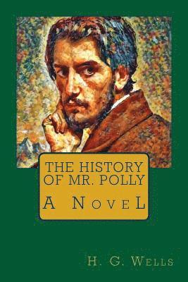 bokomslag The History of Mr. Polly