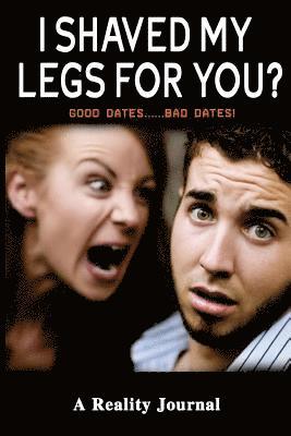 Donald Gorbach - I Shaved My Legs For You?, Häftad