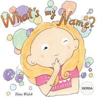 bokomslag What's my name? GERDA