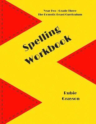 Spelling Workbook: The Domestic Beast Curriculum 1