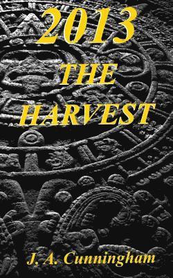 2013: The Harvest 1