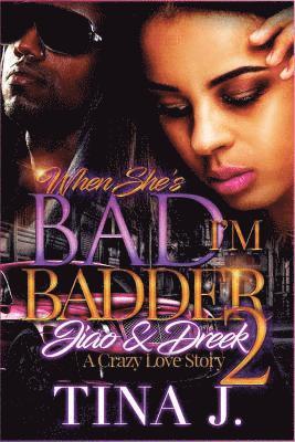 Tina J - When She's Bad, I'm Badder 2, Häftad