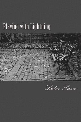 bokomslag Playing with Lightning: Short Stories Written in a Call Center During Open Enrollment Season