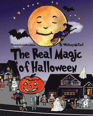 Whitney McFaul - The Real Magic of Halloween, Häftad