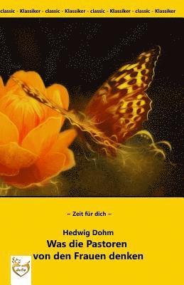 Hedwig Dohm - Was die Pastoren von den Frauen denken., Häftad