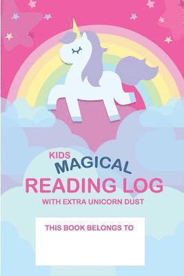 Kids Magical Reading Log with Extra Unicorn Dust: simple to use kids reading log 1